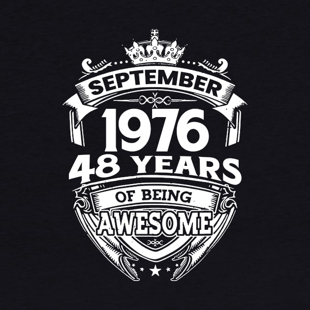 September 1976 48 Years Of Being Awesome 48th Birthday by Gadsengarland.Art